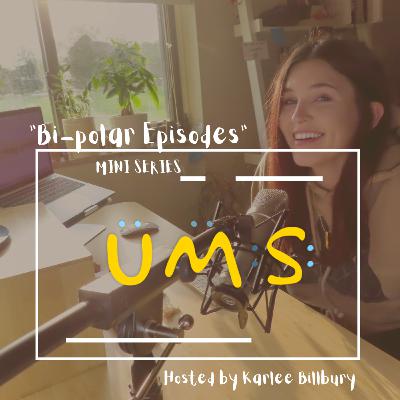 Mini Series: Bipolar Episodes #1