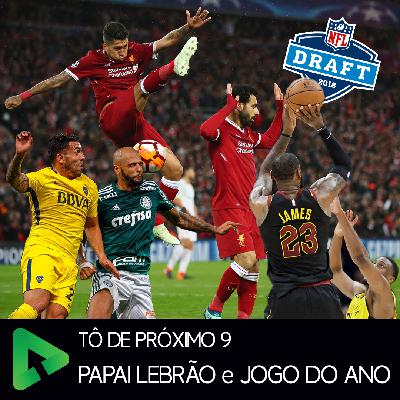 09 - Papai Lebrão e Jogo do Ano