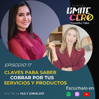 Límite Cero | Claves para saber cobrar por tus servicios y producto.