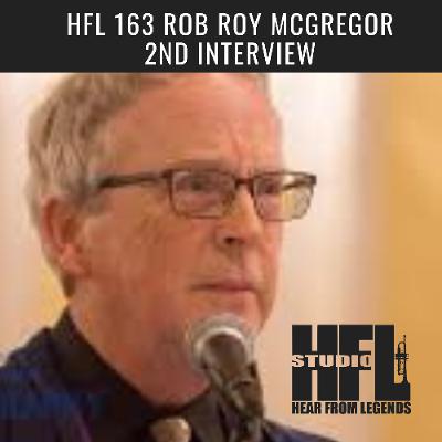 HFL 163 Rob Roy McGregor 2nd Interview HFL 163 Rob Roy McGregor 2nd Interview