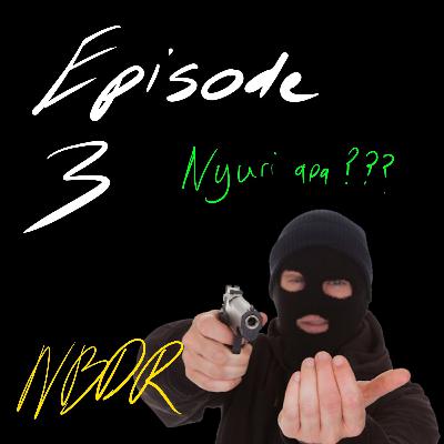 Episode 3: Betak benda suci.... DEMI APA?!?!?!?!