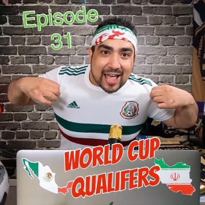 World Cup Qualifiers Analysis - Deep Dive - Iran and Mexicos Road to the Qatar World Cup - Ep 31