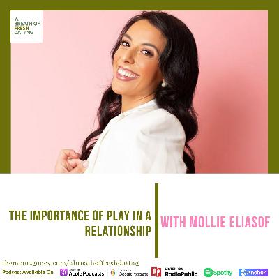 The Importance Of Play In A Relationship With Mollie Elisaof