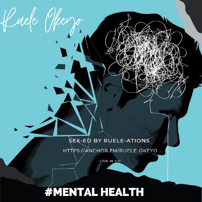 MENTAL HEALTH AWARENESS : EP 27
