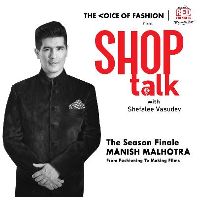 Ep-13  Manish Malhotra: From Fashioning to Making Films