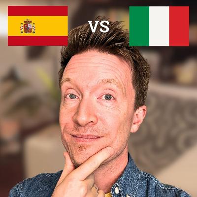506: Spanish vs Italian - which is easier to learn? 506: Spanish vs Italian - which is easier to learn?