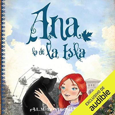 Ana, La De La Isla (III) (Narración en Castellano) [Anne of the Island (III)] (Audiolibro) | Prueba Gratis