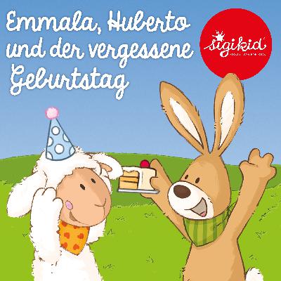 Emmala, Huberto und der vergessene Geburtstag