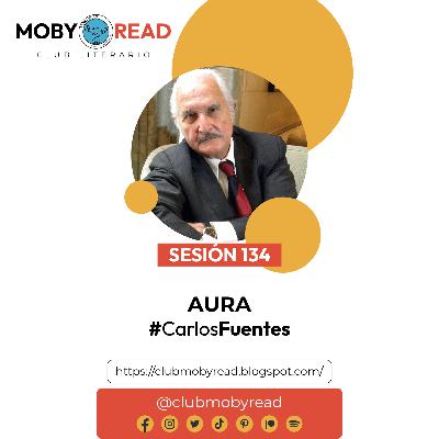 Moby Read | Ep 85 | Aura de Carlos Fuentes