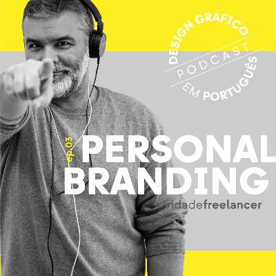 EP.03 — Personal Branding