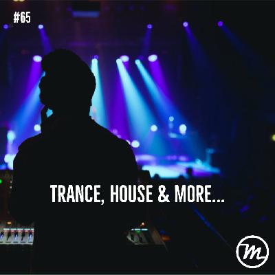 Trance, House & More...