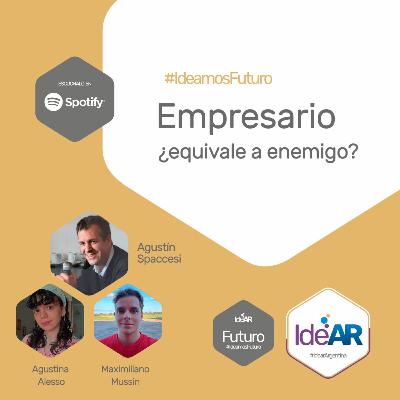 ¿Empresario equivale a enemigo? - Agustín Spaccesi ¿Empresario equivale a enemigo? - Agustín Spaccesi