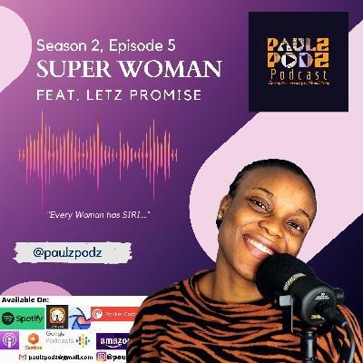 S2 E5: Super Woman | IWD