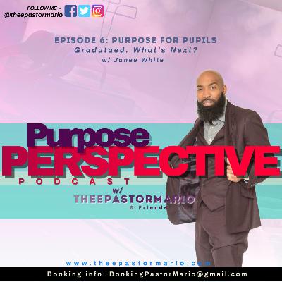Purpose for Pupils w/Janee White