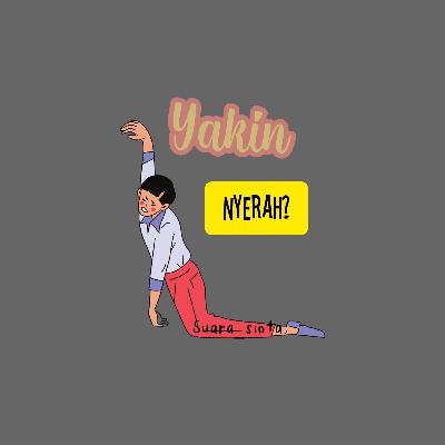 07. Yakin nyerah?