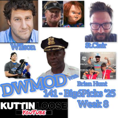DWMOD -141 Big6Picks '25 week 8 with Brian Hunt DWMOD -141 Big6Picks '25 week 8 with Brian Hunt