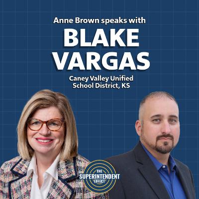 Every Student, Every Day with Blake Vargas Every Student, Every Day with Blake Vargas