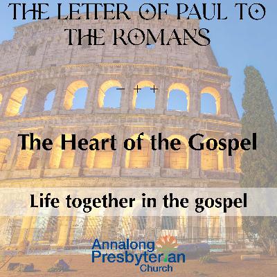 Life together in the gospel