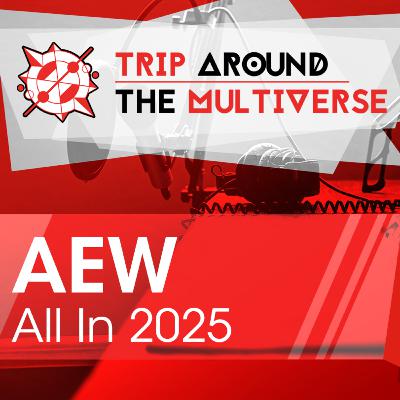 AEW ALL IN TEXAS 2025 AEW ALL IN TEXAS 2025