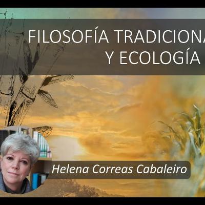 Filosofía tradicional china y ecología. Helena Correas Cabaleiro Filosofía tradicional china y ecología. Helena Correas Cabaleiro