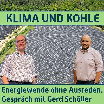 #197 Energiewende ohne Ausreden. Gespräch mit Gerd Schöller #197 Energiewende ohne Ausreden. Gespräch mit Gerd Schöller