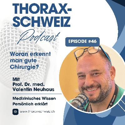 #46 Woran erkennt man gute Chirurgie? #46 Woran erkennt man gute Chirurgie?