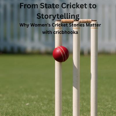 From State Cricket to Storytelling: Why Women’s Cricket Stories Matter From State Cricket to Storytelling: Why Women’s Cricket Stories Matter