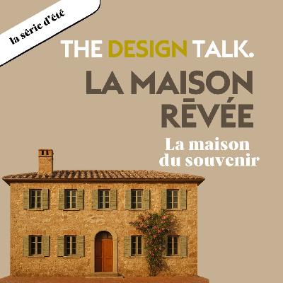 #014 - Série d'été - "La maison rêvée" - La maison du souvenir #014 - Série d'été - "La maison rêvée" - La maison du souvenir