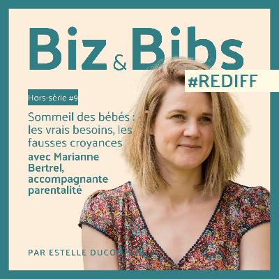 #REDIFF 7 - Sommeil des bébés : les vrais besoins, les fausses croyances, avec Marianne Bertrel, accompagnante parentalité