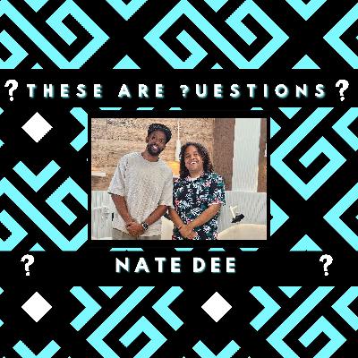These Are Questions - Nate Dee