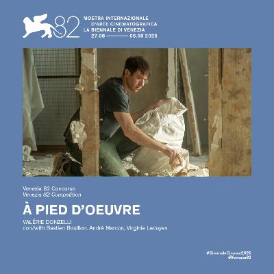 A PIED D'OEUVRE, la recensione del film di Valerie Donzelli in concorso alla Mostra del Cinema di Venezia 2025