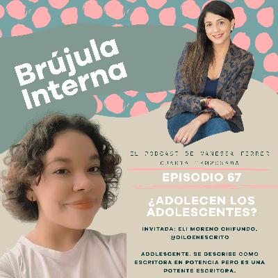 ¿Adolecen los adolescentes? Ep. 67