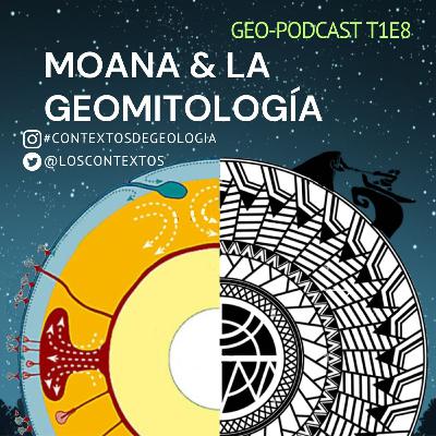 T1E8 Moana & la geomitología