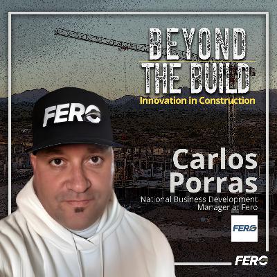 Debunking Construction’s Biggest Myth: Third-Party Hauling with Carlos Porras of Fero
