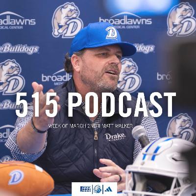 515 Podcast || Week of March 2nd | Matt Walker