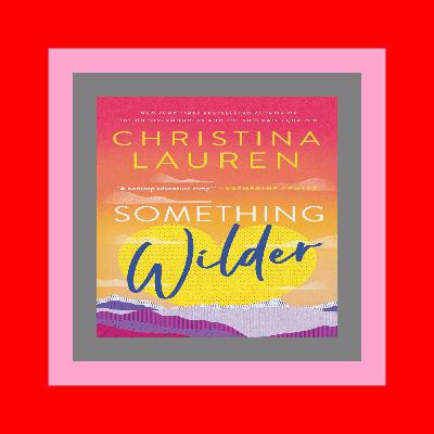 [DOWNLOAD -PDF-] Something Wilder FREE PDF DOWNLOAD