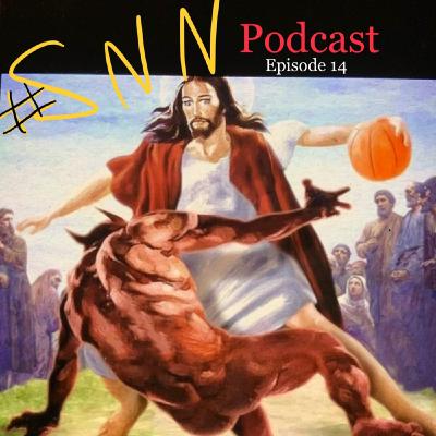Episode 14 - #SNN - Tony D -Omar L