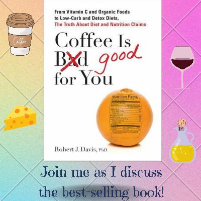 Is coffee good for you? - my take on the best-selling book Is coffee good for you? - my take on the best-selling book