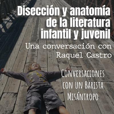 Disección y anatomía de la literatura infantil y juvenil