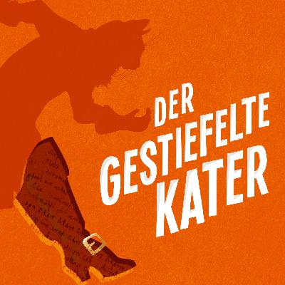 Das Märchen der Brüder Grimm 15: Der gestiefelte Kater