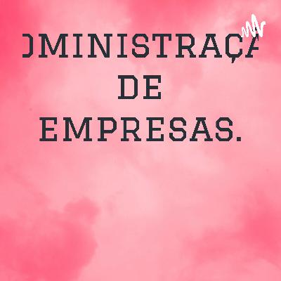 ADMINISTRAÇÃO, ESTRATÉGIAS DE MARKETING E MARKETING DIGITAL.