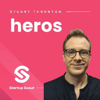 Empowering Sports Stars With The "Patreon For Athletes" - Stuart Thornton (heros) | Startup Scout