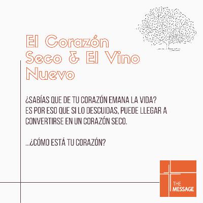 El Corazón Seco & El Vino Nuevo El Corazón Seco & El Vino Nuevo