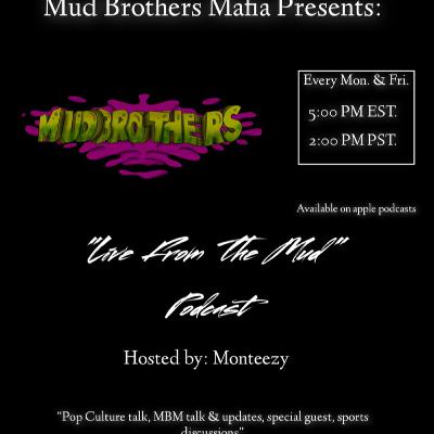 Live From The Mud Episode 1