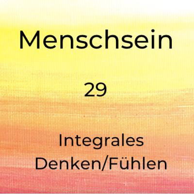 Integrales Denken/Fühlen