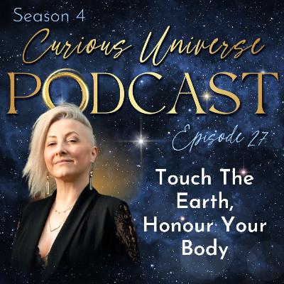 27 - Touch The Earth, Honour Your Body 27 - Touch The Earth, Honour Your Body