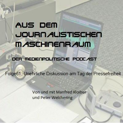 Folge61: Unehrliche Diskussion am Tag der Pressefreiheit