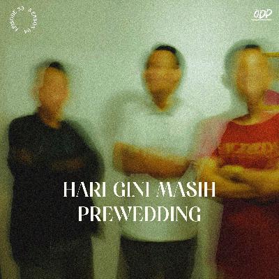 S.04 Eps.35 | Hari Gini Masih Prewedding.