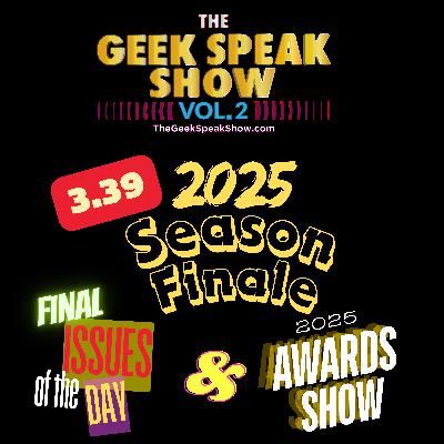 3.39 - The 2025 Season Finale