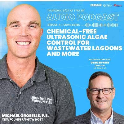 Chemical-Free Ultrasonic Algae Control for Wastewater Lagoons and More | EP4 | New Series